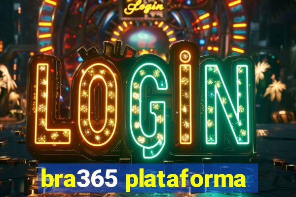 bra365 plataforma